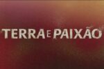 Resumo da novela Terra e Paixão