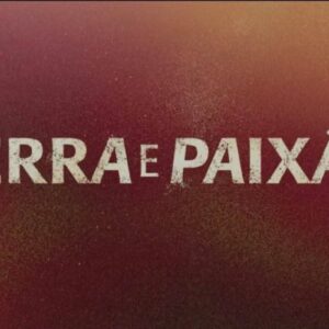 Resumo da novela Terra e Paixão