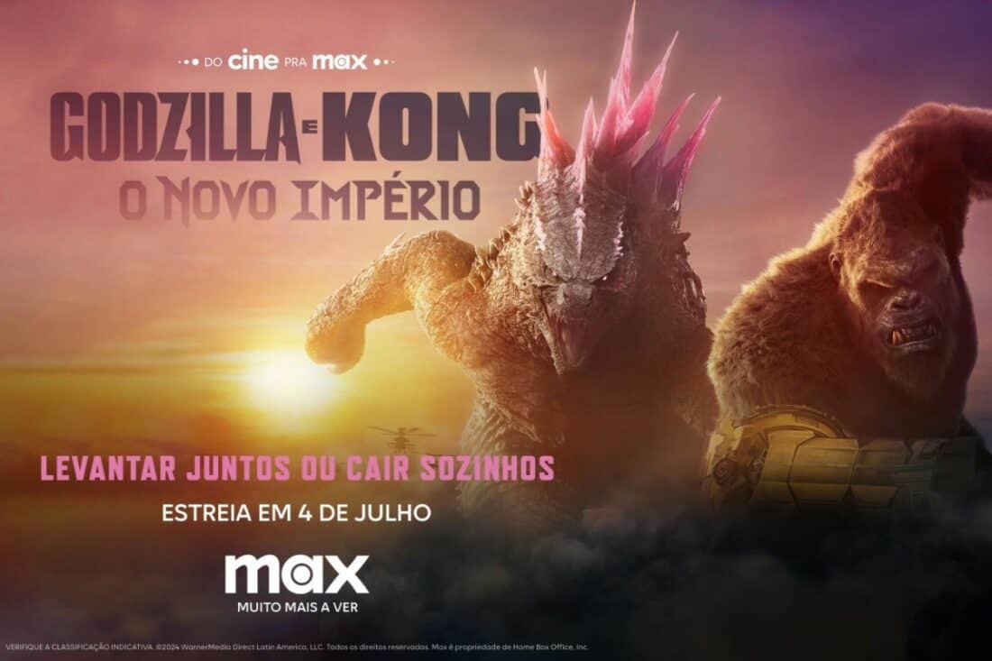 Do Cine Pra Max: 'Godzilla e Kong: O Novo Império' estreia em 4 de julho na Max