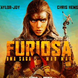 Do Cine Pra Max: 'Furiosa: Uma Saga Mad Max' chega no dia 16 de agosto na Max