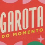Garota do Momento